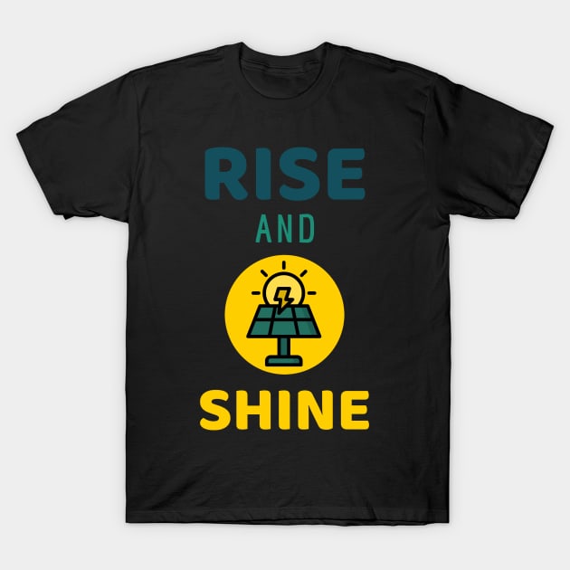 Rise And Shine Environment T-Shirt by OldCamp